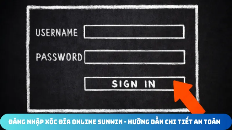 dang nhap xoc dia online sunwin huong dan chi tiet an toan