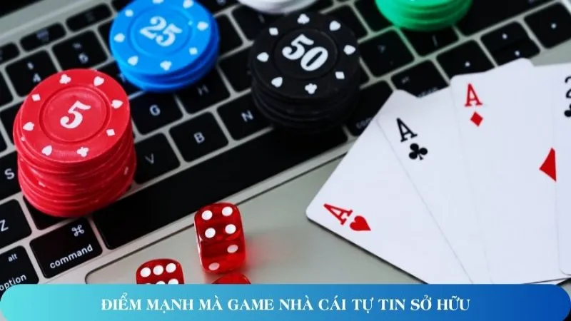 diem manh ma game nha cai tu tin so huu