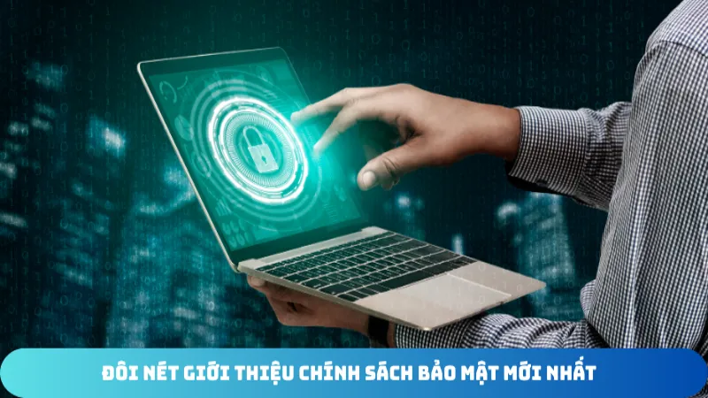 doi net gioi thieu chinh sach bao mat moi nhat