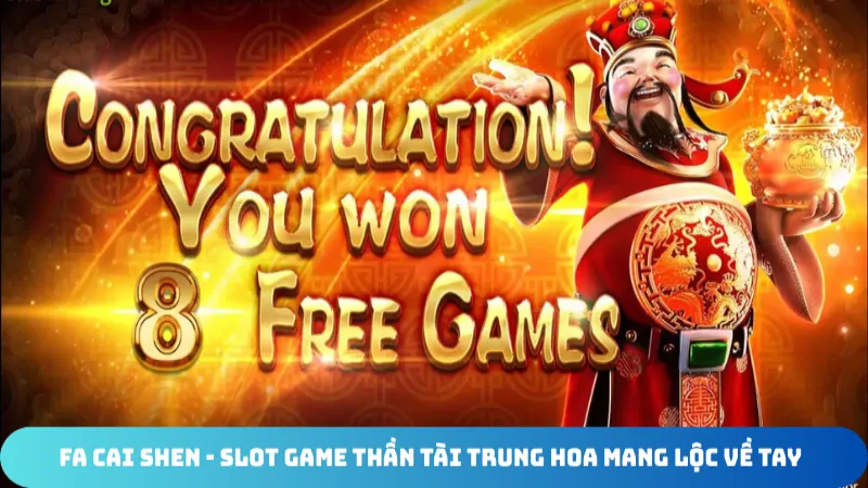 fa cai shen slot game than tai trung hoa mang loc ve tay