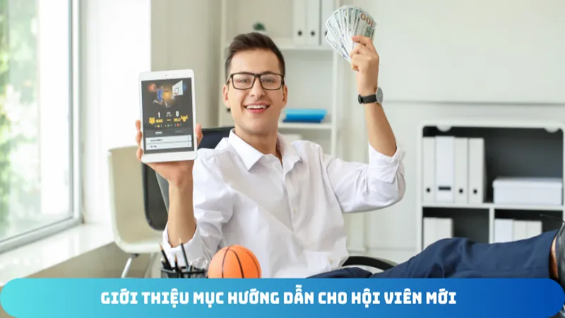 gioi thieu muc huong dan cho hoi vien moi