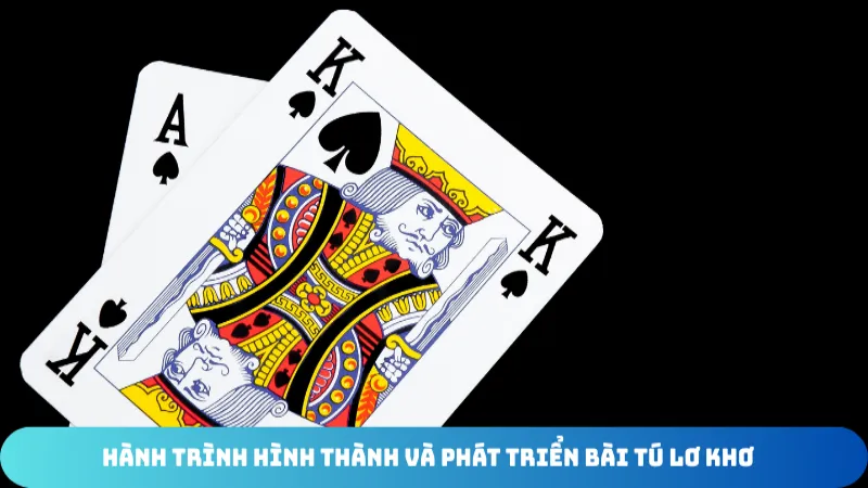 hanh trinh hinh thanh va phat trien bai tu lo kho