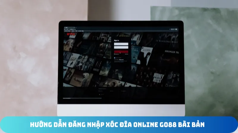 huong dan dang nhap xoc dia online go88 bai ban