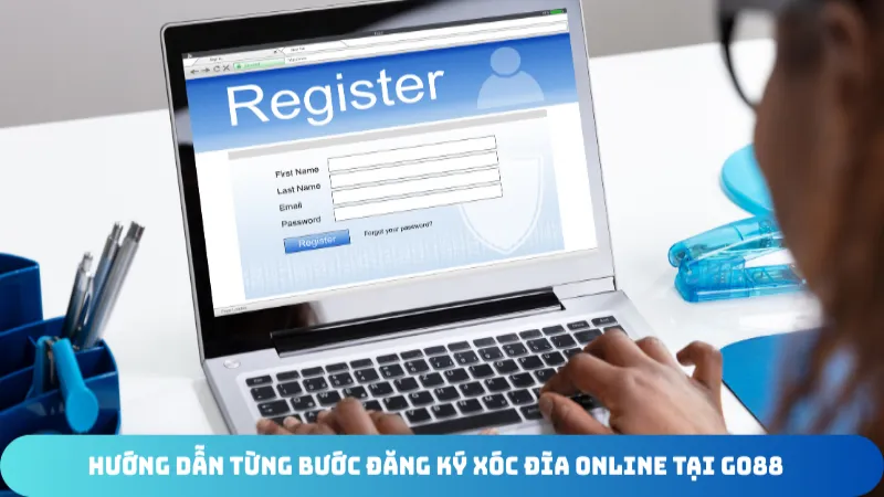huong dan tung buoc dang ky xoc dia online tai go88