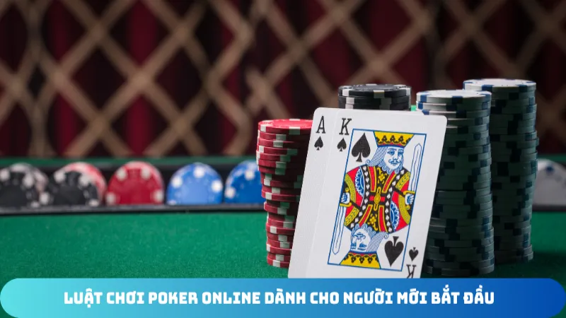luat choi poker online danh cho nguoi moi bat dau