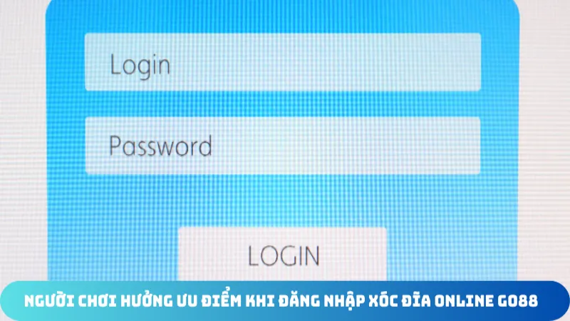 nguoi choi huong uu diem khi dang nhap xoc dia online go88
