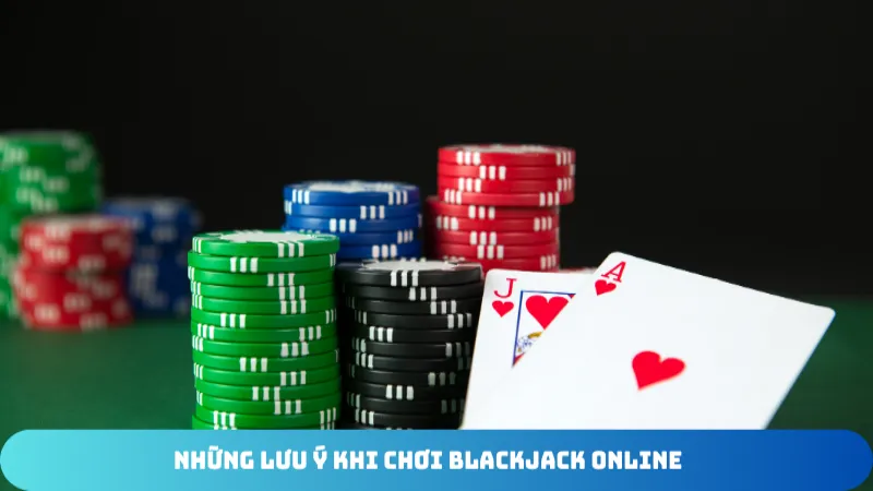 nhung luu y khi choi blackjack online