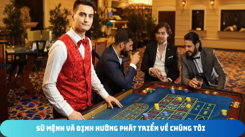 su menh va dinh huong phat trien ve chung toi